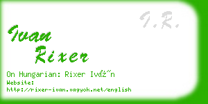 ivan rixer business card